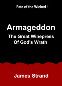 Book cover image for Armageddon: The Great Winepress of God's Wrath by James Strand and Word Catcher